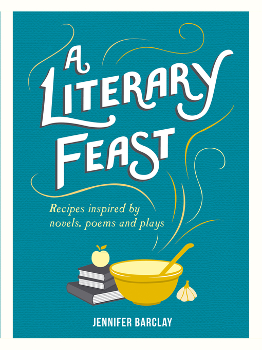 Title details for A Literary Feast by Jennifer Barclay - Available